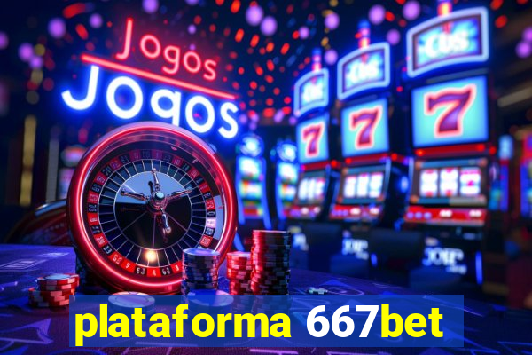 plataforma 667bet